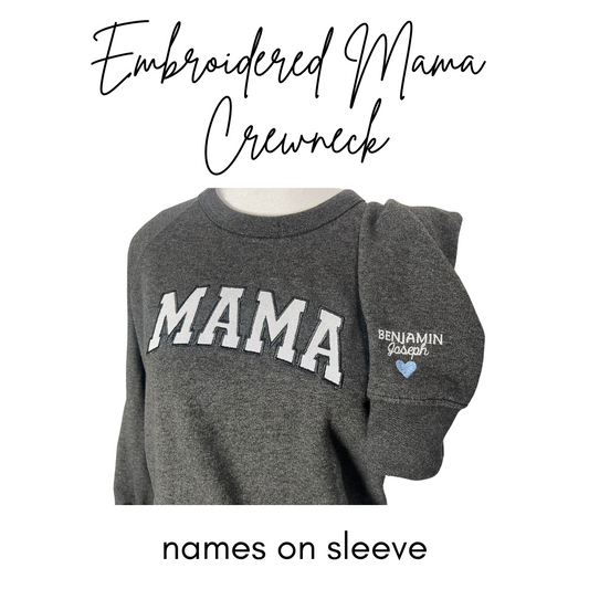 Embroidered Mama Crewneck